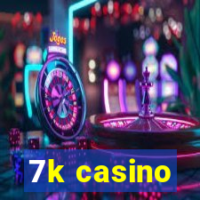 7k casino